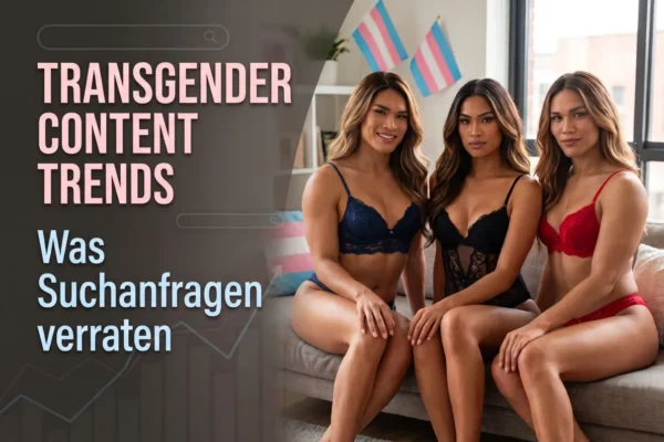 transgender content trends